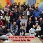 Grupo de Oração Água viva celebra Semana das Famílias