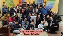 Grupo de Oração Água viva celebra Semana das Famílias